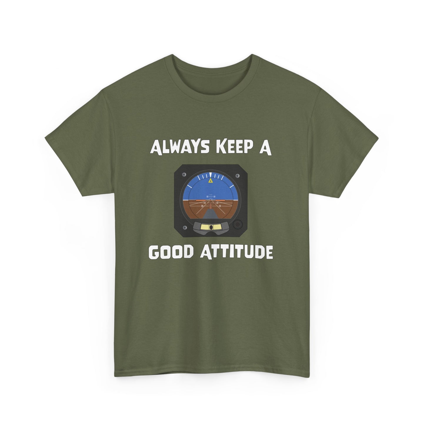 Always Keep a Good Attitude Pilot Aviation Attitude Indicator