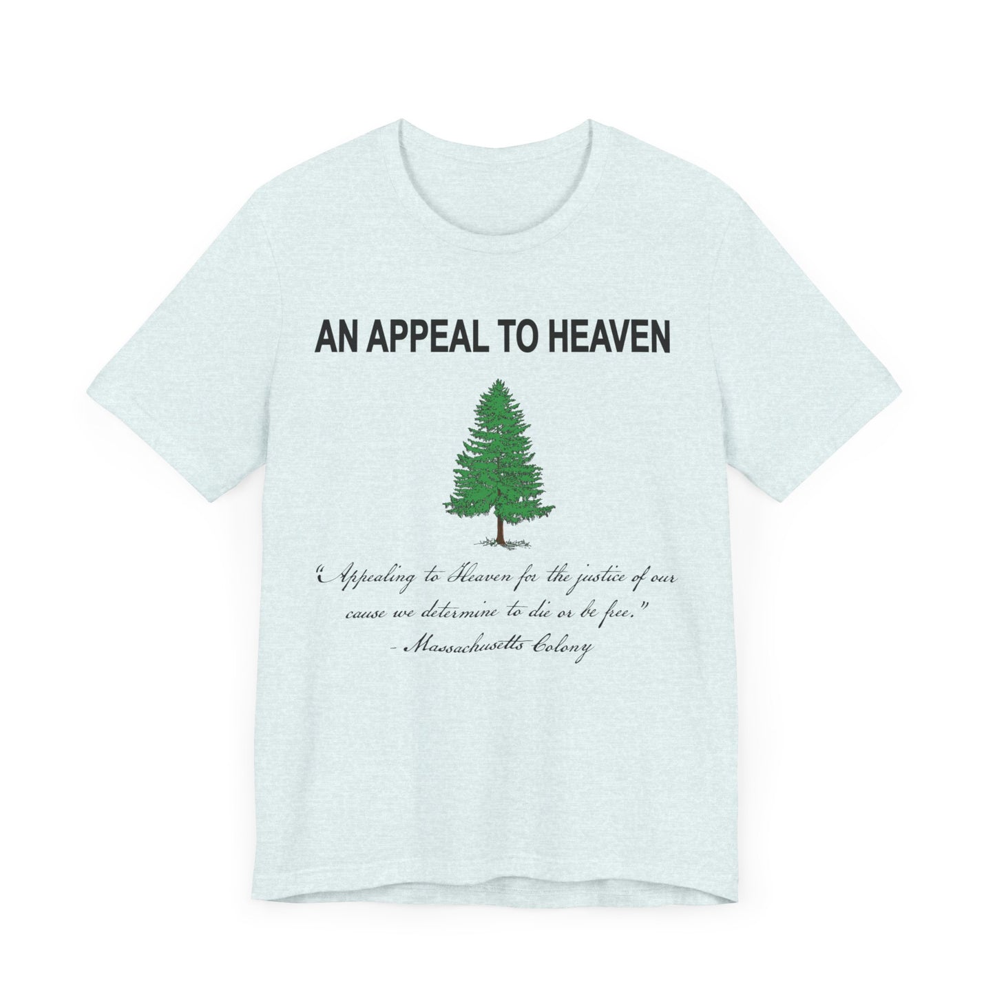 An Appeal To Heaven First American Flag Unisex Jersey Short Sleeve Tee