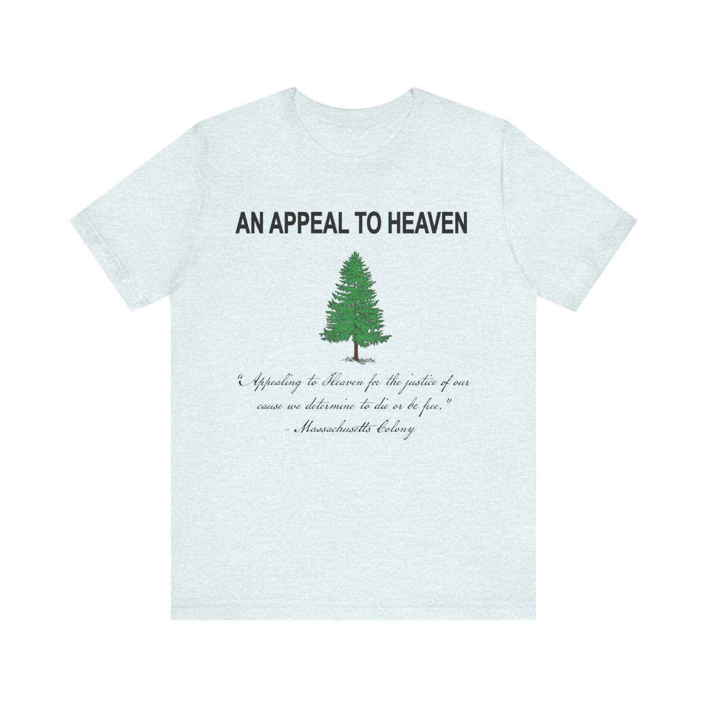 An Appeal To Heaven First American Flag Unisex Jersey Short Sleeve Tee