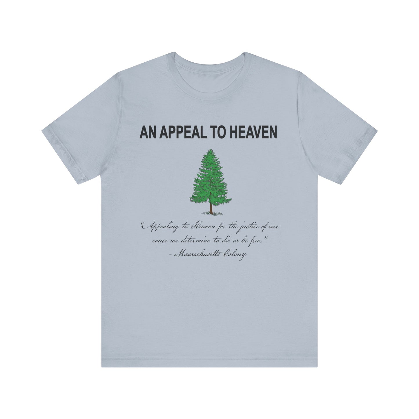 An Appeal To Heaven First American Flag Unisex Jersey Short Sleeve Tee